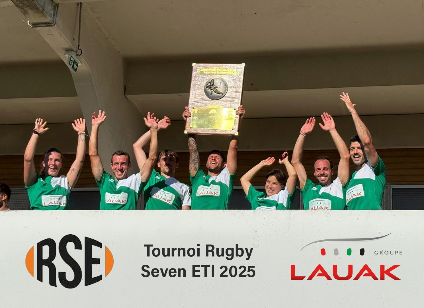 5ème victoire pour le Groupe LAUAK au Tournoi de Rugby Seven des ETI