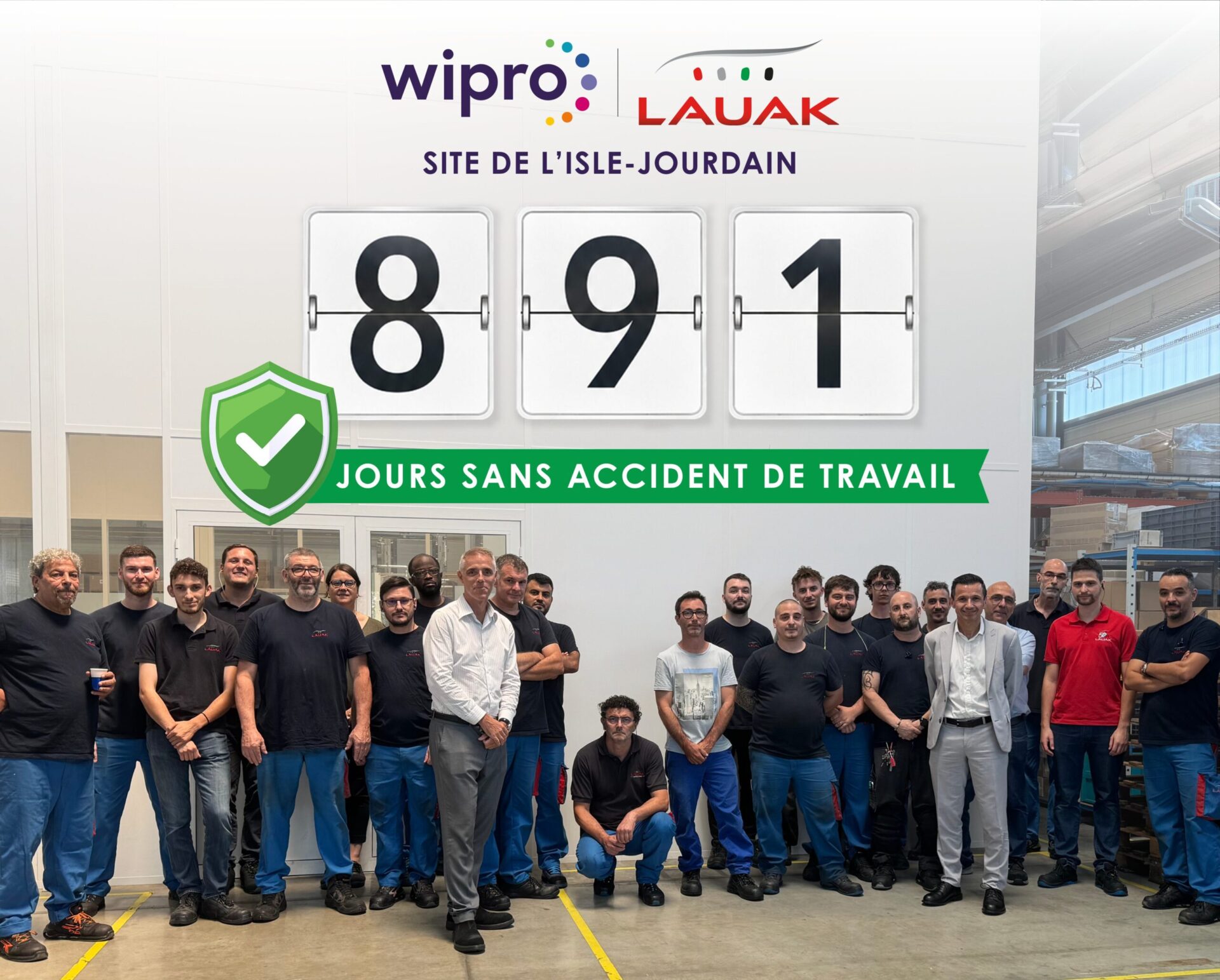 891 jours sans accident de travail sur notre site WIPRO LAUAK L'Isle-Jourdain