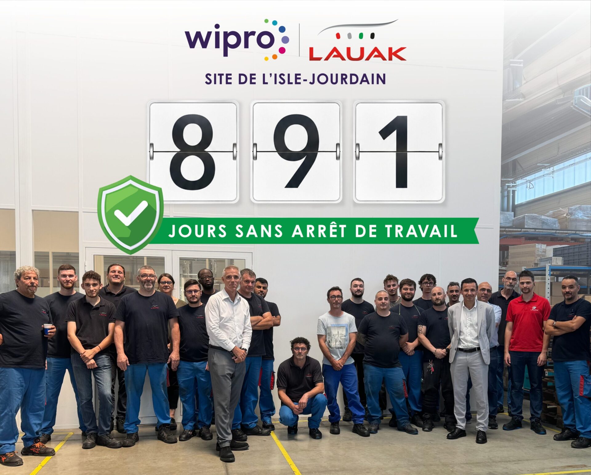 891 jours sans accident de travail sur notre site WIPRO LAUAK L'Isle-Jourdain